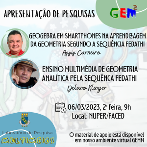 3º encontro GEMM - 2023.1 ocorrerá no dia 06 de março de 2023, 2ª feira, às 9 horas, no NUPER, Faculdade de Educação (FACED).