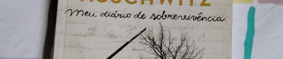Leitura “Última parada: Auschwitz”